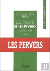 Pour En Finir Avec Les Tyrans Et  Pervers Dans La Famille