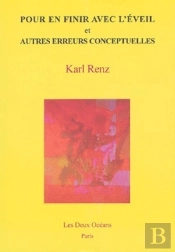Pour En Finir Avec L'Eveil Et Autres Erreurs Conceptuelles