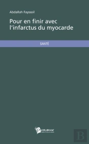 Pour En Finir Avec L'Infarctus Du Myocarde