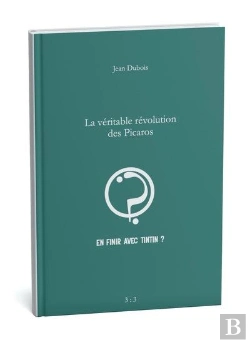 Bertrand.pt - Pour En Finir Avec Tintin ? Tome 3 :  La Véritable Révolution Des Picaros