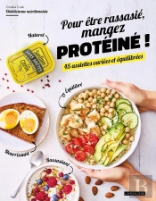Pour Être Rassasié, Mangez Protéiné ! 45 Assiettes Variées Et Équilibrées