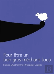 Pour Être Un Bon Gros Méchant Loup