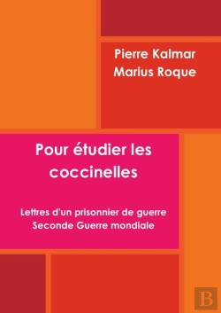Bertrand.pt - Pour Étudier Les Coccinelles ; Lettres D'Un Prisonnier De Guerre ; Seconde Guerre Mondiale