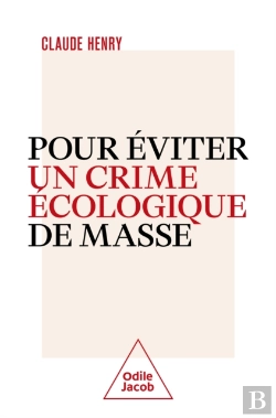 Bertrand.pt - Pour Éviter Un Crime Écologique De Masse