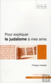 Pour Expliquer Le Judaisme A Mes Amis (4ed)