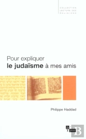Pour Expliquer Le Judaisme A Mes Amis