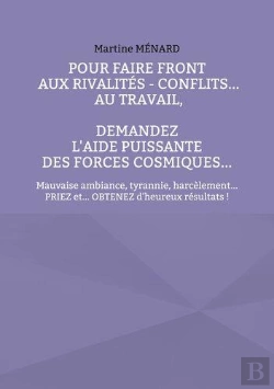 Bertrand.pt - Pour Faire Front Aux Rivalites Conflits Au Travail Demandez L Aide Puissante Des - Mauvaise Ambiance