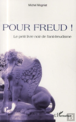 Bertrand.pt - Pour Freud ! Le Petit Livre Noir De L'Anti-Freudisme