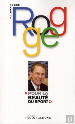 Bertrand.pt - Pour La Beauté Du Sport ; Autobiographie De J. Rogge