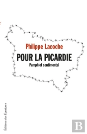Pour La Picardie ; Pamphlet Sentimental