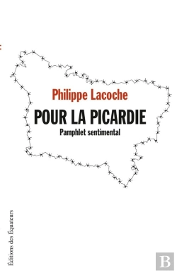 Bertrand.pt - Pour La Picardie ; Pamphlet Sentimental