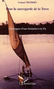 Pour La Sauvegarde De La Terre T.9 ; Chroniques D'Une Invitation À La Vie