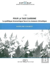 Pour La Taxe Carbone ; La Politique Économique Face À La Menace Climatique