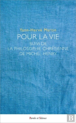 Bertrand.pt - Pour La Vie ; La Philosophie Chrétienne De Michel Henry