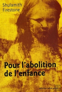Bertrand.pt - Pour L'Abolition De L'Enfance
