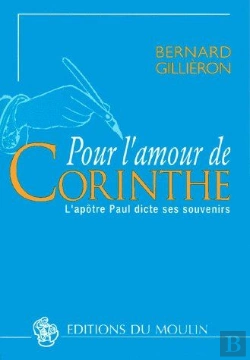 Bertrand.pt - Pour L'Amour De Corinthe : L'Apôtre Paul Dicte Ses Souvenirs