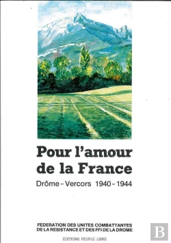 Bertrand.pt - Pour L'Amour De La France : Drome - Vercors 1940 - 1944