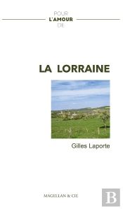 Pour L'Amour De : La Lorraine