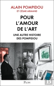 Pour L'Amour De L'Art ; Une Autre Histoire Des Pompidou