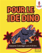 Pour Le Diner De Dino
