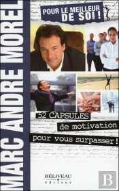 Pour Le Meilleur De Soi ! 52 Capsules De Motivation Pour Vous Surpasser