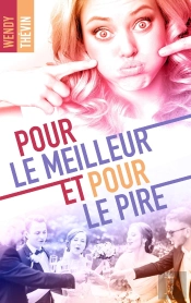 Pour Le Meilleur Et Pour Le Pire