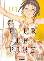 Pour Le Pire - Tome 04