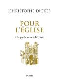 Pour L'Église : Ce Que Le Monde Lui Doit