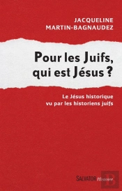 Pour Les Juifs, Qui Est Jésus ?