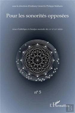 Bertrand.pt - Pour Les Sonorités Opposées : Revue D'Esthétique Et D'Analyse Musicales Des Xxe Et Xxie Siècles