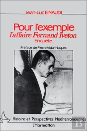 Pour L'Exemple : L'Affaire Fernand Iveton