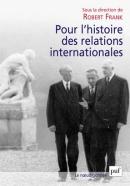 Pour L'Histoire Des Relations Internationales