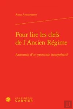 Bertrand.pt - Pour Lire Clefs L Ancien Regime - Anatomie D Protocole Interpretatif