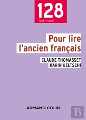 Pour Lire L'Ancien Français (3e Édition)