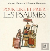 Pour Lire : Pour Lire Et Prier Les Psaumes