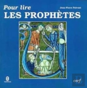 Pour Lire : Pour Lire Les Prophetes