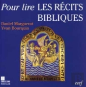 Pour Lire : Pour Lire Les Récits Bibliques