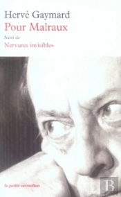 Pour Malraux ; Nervures Invisibles