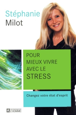 Bertrand.pt - Pour Mieux Vivre Avec Le Stress ; Changez Votre État D'Esprit