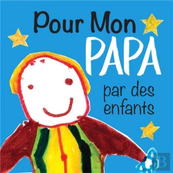 Bertrand.pt - Pour Mon Papa Par Des Enfants