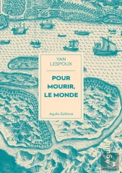 Pour Mourir, Le Monde