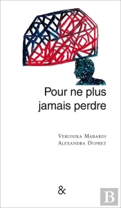 Pour Ne Plus Jamais Perdre