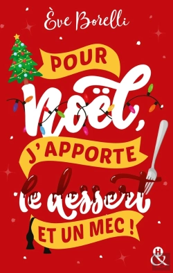Bertrand.pt - Pour Noël, J'Apporte Le Dessert (Et Un Mec !)