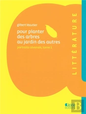 Pour Planter Des Arbres Au Jardin Des Autres ; Portraits Cévenols T.1