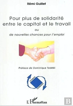 Bertrand.pt - Pour Plus De Solidarite Entre Le Capital Et Le Travail - Ou De Nouvelles Chances Pour L'Emploi