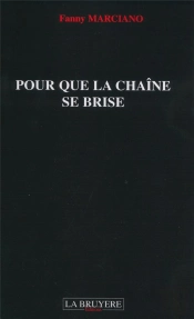 Pour Que La Chaîne Se Brise