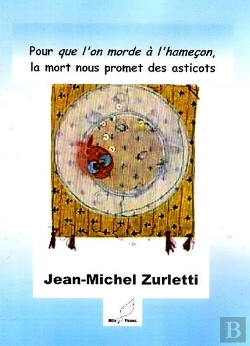 Bertrand.pt - Pour Que L'On Morde À L'Hameçon, La Mort Nous Promet Des Asticots