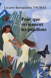 Pour Que Reviennent Les Papillons