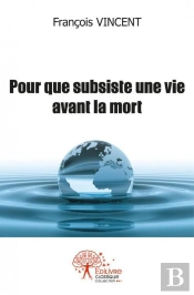Pour Que Subsiste Une Vie Avant La Mort