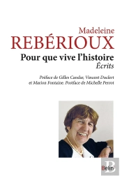 Pour Que Vive L'Histoire ; Écrits
